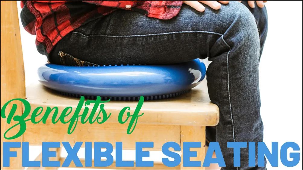 Benefits Of Flexible Seating