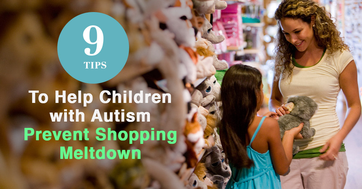 9 Tips To Help Children With Autism Prevent Shopping Meltdown