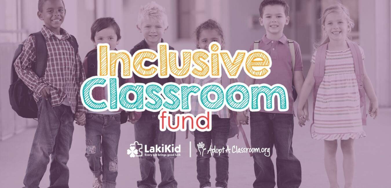 AdoptAClassroom.org Partnership and the Inclusive Classroom Fund