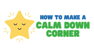 How To Make A Calm Down Corner